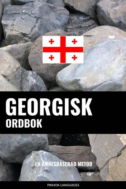 Georgisk ordbok: En ämnesbaserad metod