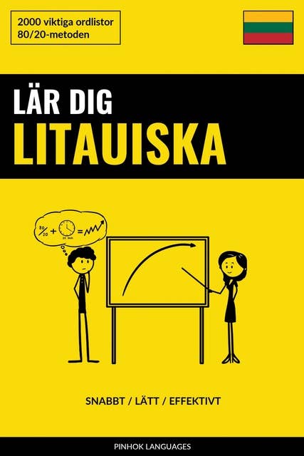 Lär dig Litauiska - Snabbt / Lätt / Effektivt: 2000 viktiga ordlistor