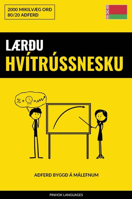 Lærðu Hvítrússnesku - Fljótlegt / Auðvelt / Skilvirkt: 2000 Mikilvæg Orð