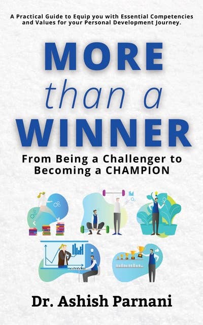 More than a Winner: From Being a Challenger to Becoming a CHAMPION