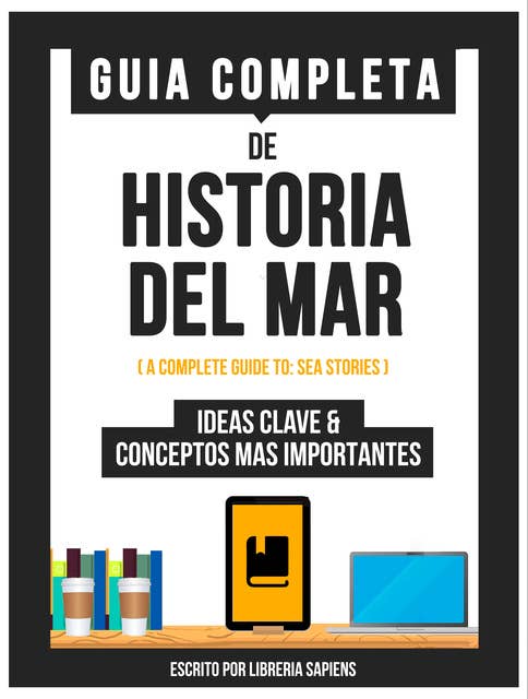 Guia Completa De: Historia Del Mar