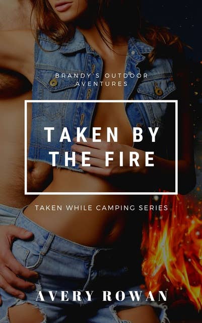 Taken by the Fire: A Group Play Story