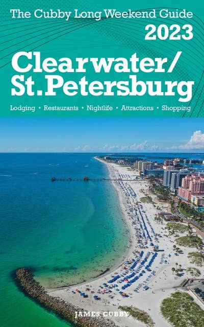 Clearwater / St.Petersburg - The Cubby 2023 Long Weekend Guide