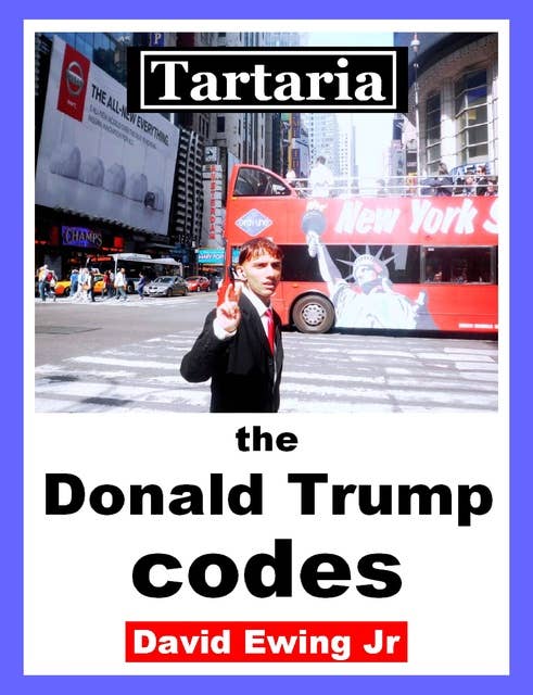 Tartaria - the Donald Trump codes