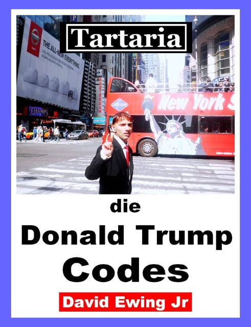 Tartaria - die Donald Trump Codes