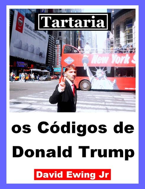 Tartaria - os Códigos de Donald Trump: Portuguese
