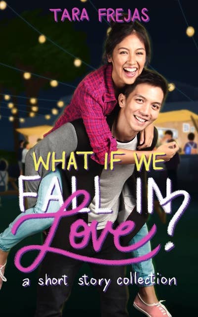 Cover for What If We Fall In Love?: A Short Story Collection