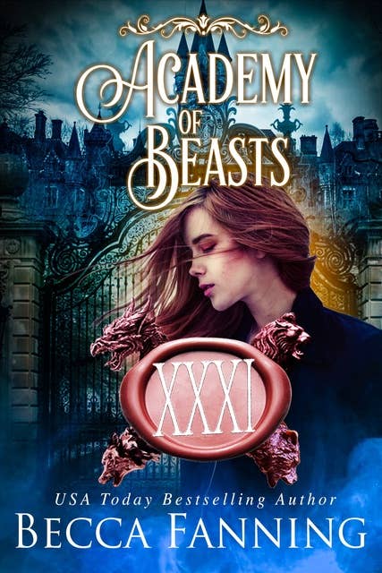Academy Of Beasts XXXI: Reverse Harem Shifter Romance