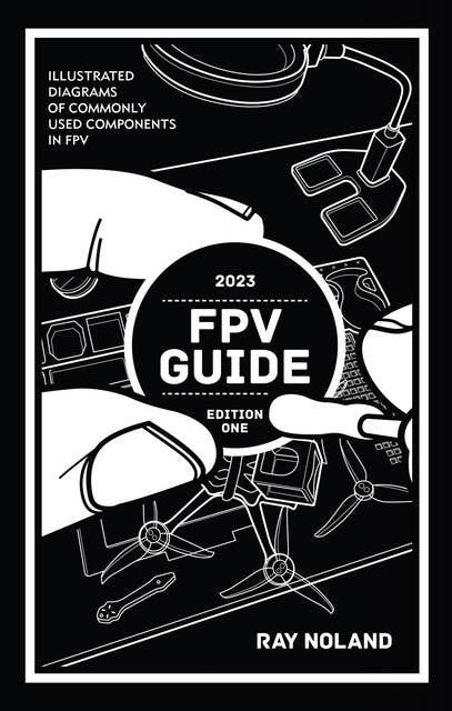 FPV Guide: Illustrated Diagrams of Commonly Used Components in FPV