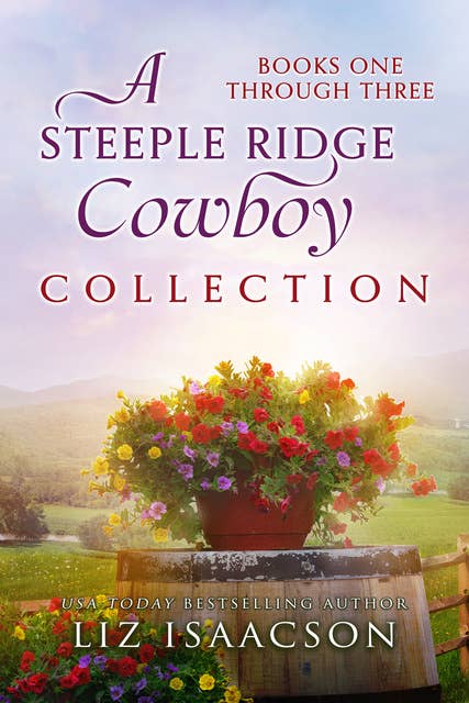 Her Steeple Ridge Cowboys: Three Contemporary Cowboy Western Romances