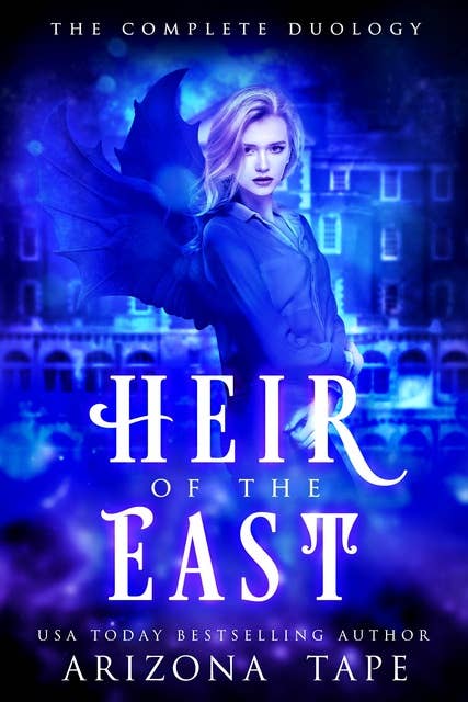 Heir Of The East: Completed Duology