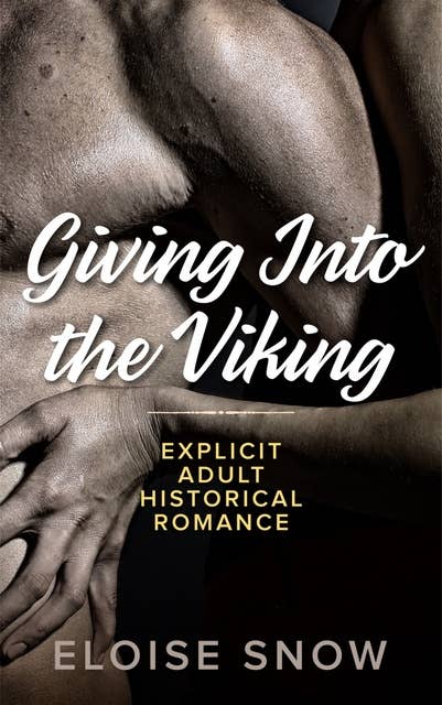 Giving Into the Viking