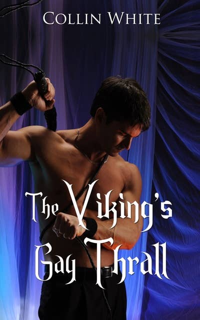 The Viking's Gay Thrall