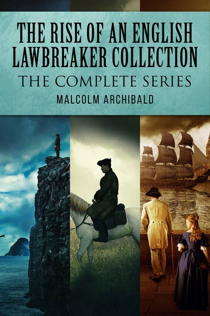 The Rise Of An English Lawbreaker Collection: The Complete Series