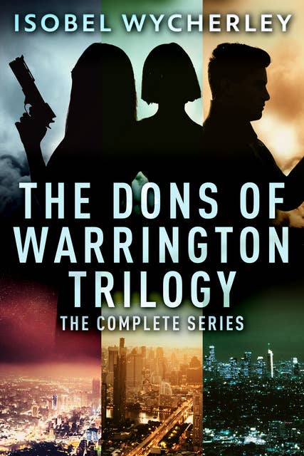The Dons of Warrington Trilogy: The Complete Series