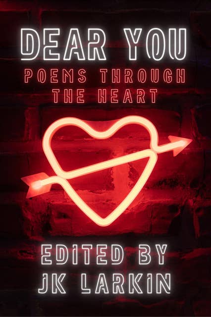 Dear You: Poems Through the Heart