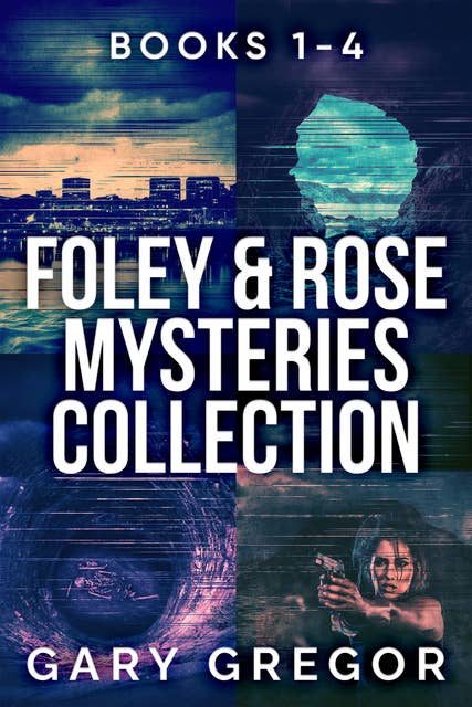 Foley & Rose Mysteries Collection - Books 1-4