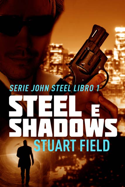 Steel e Shadows