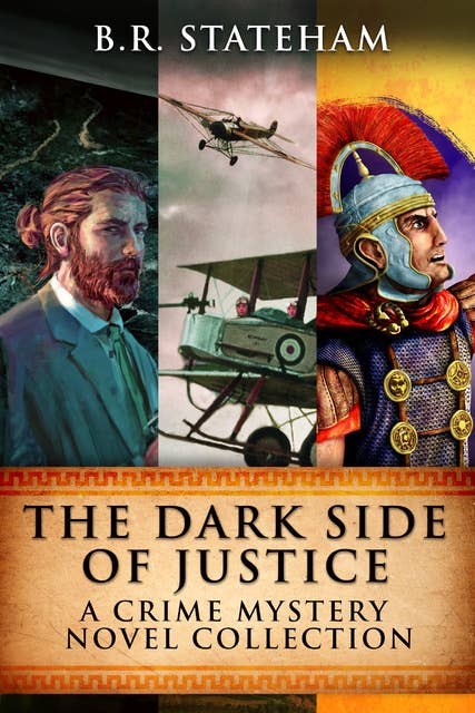 The Dark Side Of Justice: A Crime Mystery Novel Collection