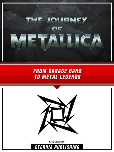 The Journey Of Metallica - From Garage Band To Metal Legends