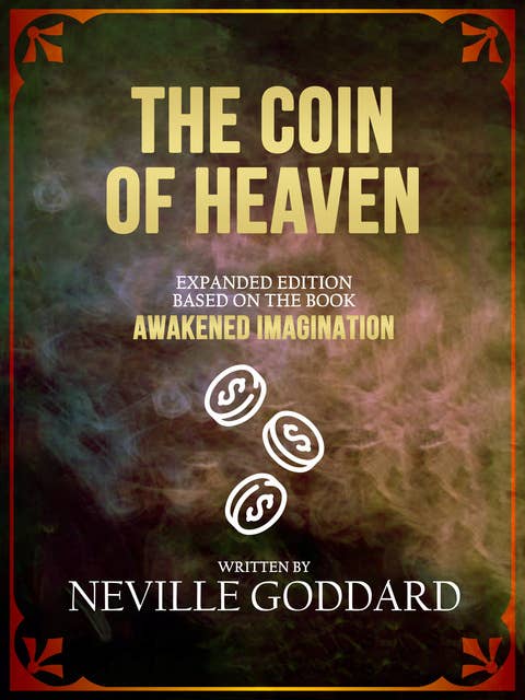 The Coin Of Heaven: (Expanded Edition)