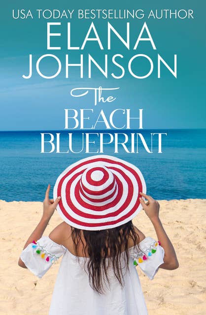 The Beach Blueprint: Sweet Romance & Women’s Friendship Fiction