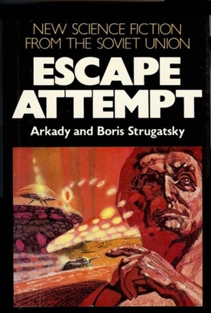 Escape Attempt: Best Soviet SF