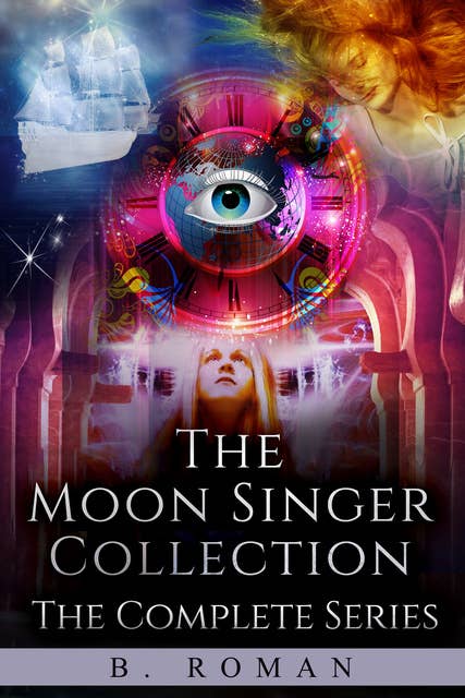 The Moon Singer Collection: The Complete Series