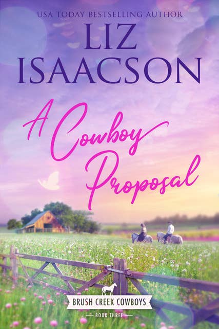 A Cowboy Proposal: Christian Contemporary Western Romance