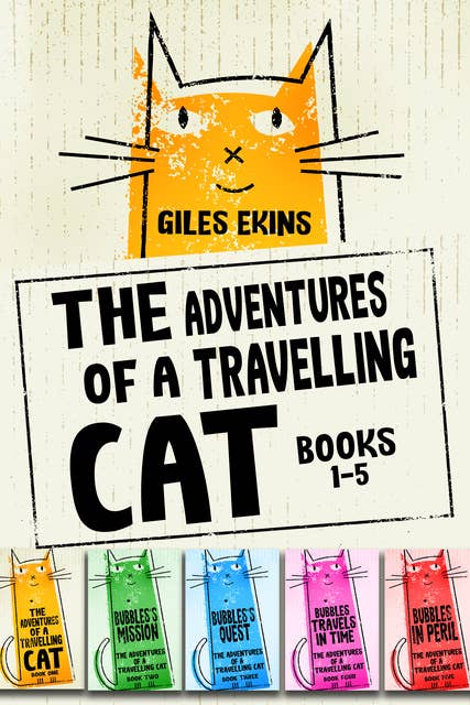 The Adventures Of A Travelling Cat - Books 1-5