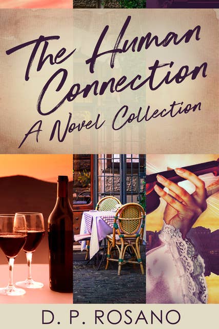 The Human Connection: A Novel Collection