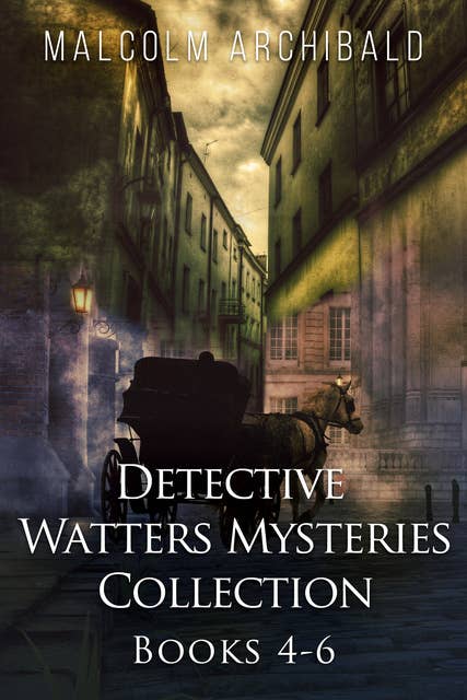 Detective Watters Mysteries Collection - Books 4-6