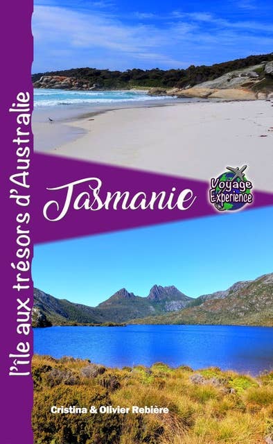 Tasmanie: l’île aux trésors d’Australie