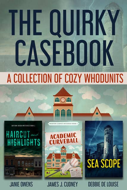 The Quirky Casebook: A Collection of Cozy Whodunits