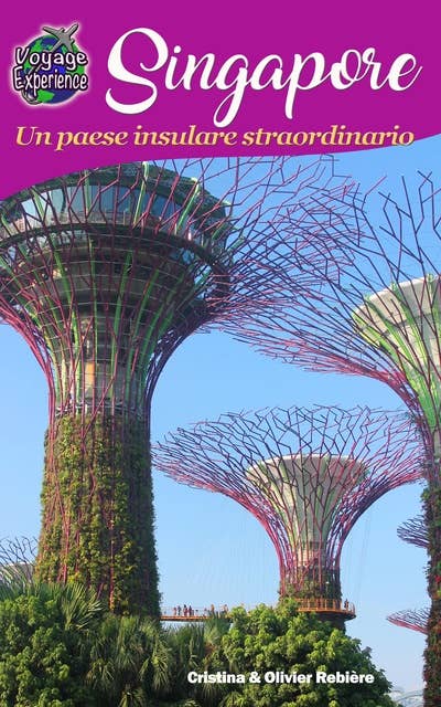 Singapore: Un paese insulare straordinario