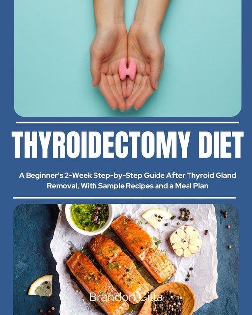 thyroidectomy-diet-a-beginner-s-2-week-step-by-step-guide-after