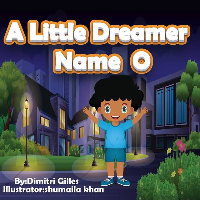 A little Dreamer Name O