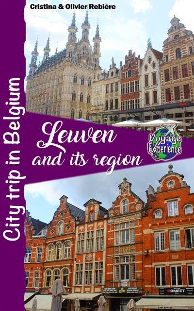 Leuven and its region: City trip in Belgium