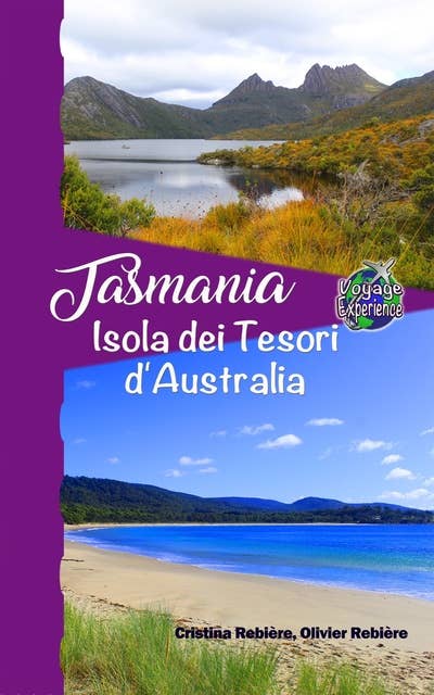Tasmania: Isola dei Tesori d'Australia