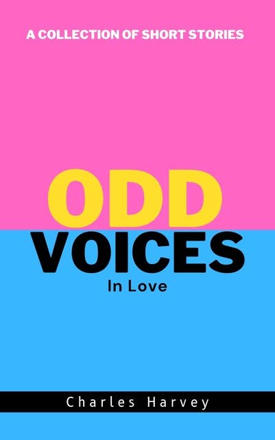 Odd Voices In Love