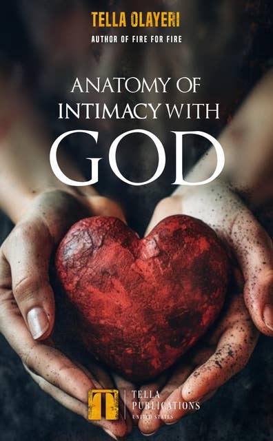 Anatomy Of Intimacy With God