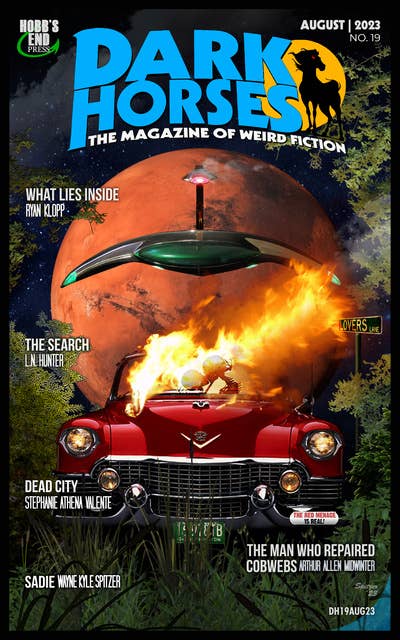 Dark Horses: The Magazine of Weird Fiction No. 19: August 2023