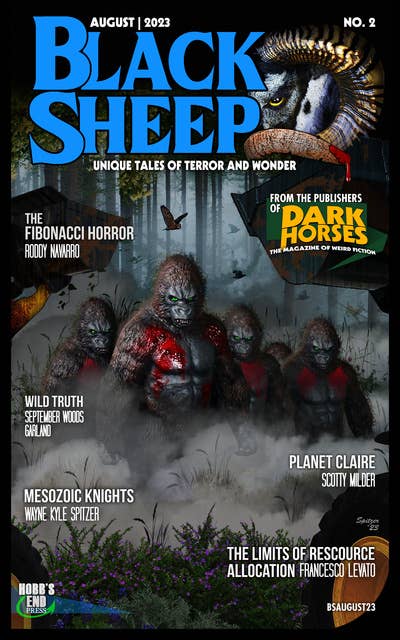 Black Sheep: Unique Tales of Terror and Wonder No. 2: August 2023