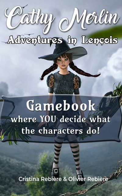Adventures in Lençois: Gamebook where YOU decide what the characters do!