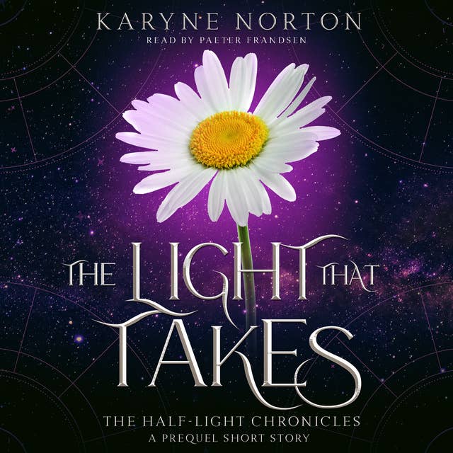 The Light That Takes: A Prequel Short Story