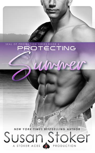 Protecting Summer: A Navy SEAL Military Romantic Suspense Novel