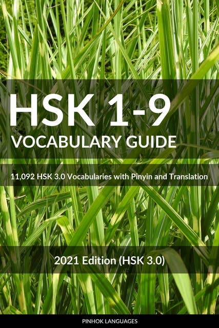 HSK 1-9 Vocabulary Guide: All 11,092 HSK Vocabularies with Pinyin and Translation