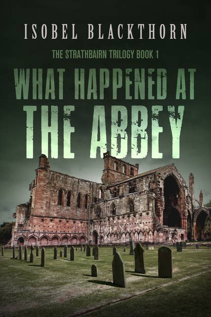 What Happened at the Abbey