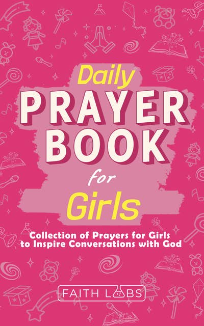 Daily Prayer Book for Girls: Conversations with God