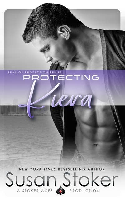 Protecting Kiera: A Navy SEAL Military Romantic Suspense Novella